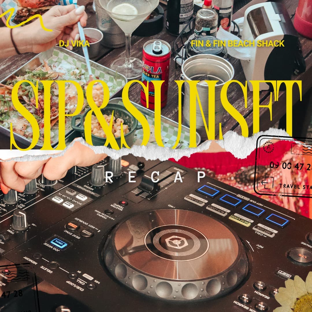 Sip and Sunset DJ session poster at Fin & Fin Beach Shack